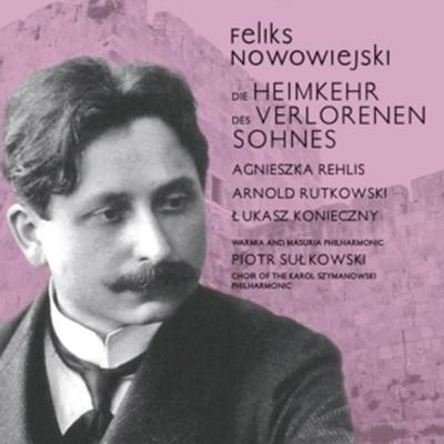 Die Heimkehr des verlorenen Sohnes - Rehlis,Rutkowski,Konieczny,Warmia and Masuria Phil, CD