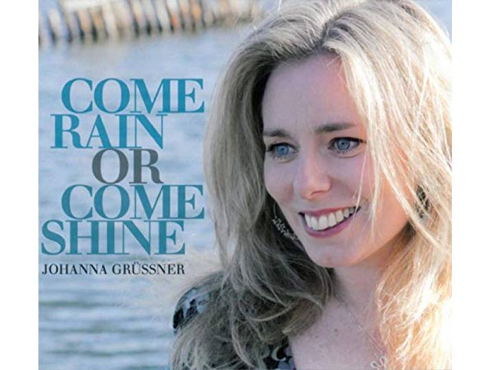 Johanna Grussner - Come Rain Or Come Shine