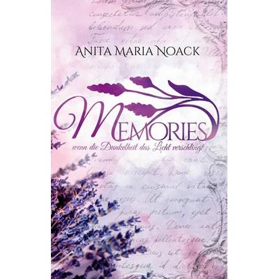 Memories, Taschenbuch von Anita Maria Noack, BoD – Books on Demand, 978-3-7562-9269-1