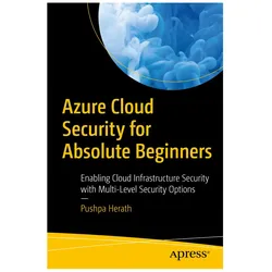 Azure Cloud Security for Absolute Beginners, Fachbücher von Pushpa Herath