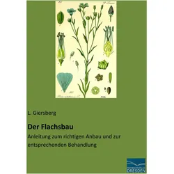 Der Flachsbau, Fachbücher von L Giersberg