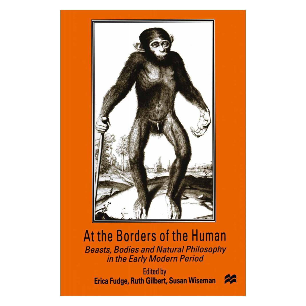 Springer At the Borders of the Human (Englisch, Softcover, Erica Fudge, Ruth Gilbert, Susan Wiseman) (55812916)