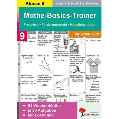 Mathe-Basics-Trainer / Klasse 9, Taschenbuch von Hans-J. Schmidt,Kurt Kaldewey, KOHL VERLAG Der Verlag mit dem Baum, 978-3-86632-460-2