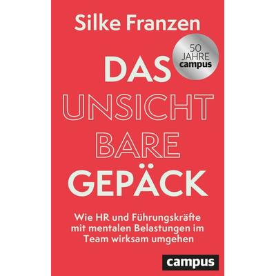 Das unsichtbare Gepäck, Gebundene Ausgabe von Silke Franzen, Campus, 978-3-593-52092-6