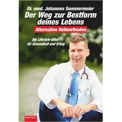 Der Weg zur Bestform deines Lebens, Ratgeber von Johannes Sommermeier