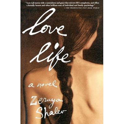 Love Life, Taschenbuch von Zeruya Shalev, Grove/Atlantic