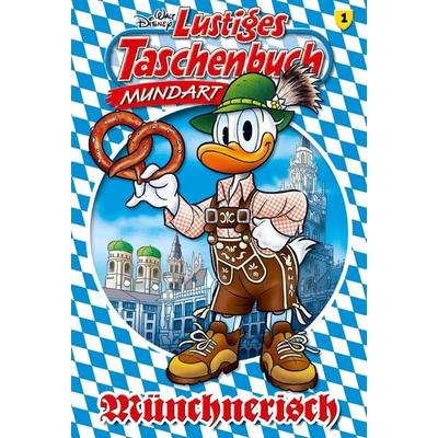 Lustiges Taschenbuch Mundart - Münchnerisch, Taschenbuch von Walt Disney, Egmont Ehapa, 978-3-8413-2408-5