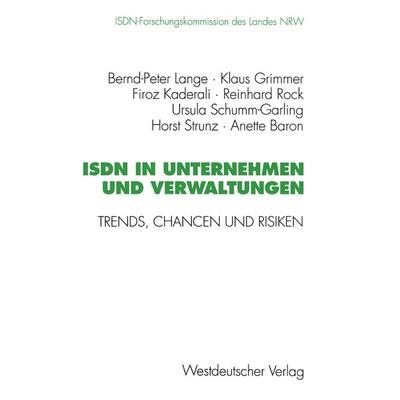 ISDN in Unternehmen und Verwaltungen, Taschenbuch von Klaus Grimmer,Firoz Kaderali,Reinhard Rock,Ursula Schumm-Garling,Horst Strunz, VS Verlag für