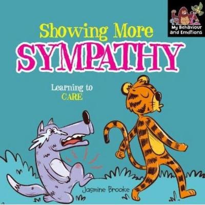 Showing more sympathy and Learning to Care, Taschenbuch von Jasmine Brooke, Fox Eye Publishing, 978-1-80445-304-9