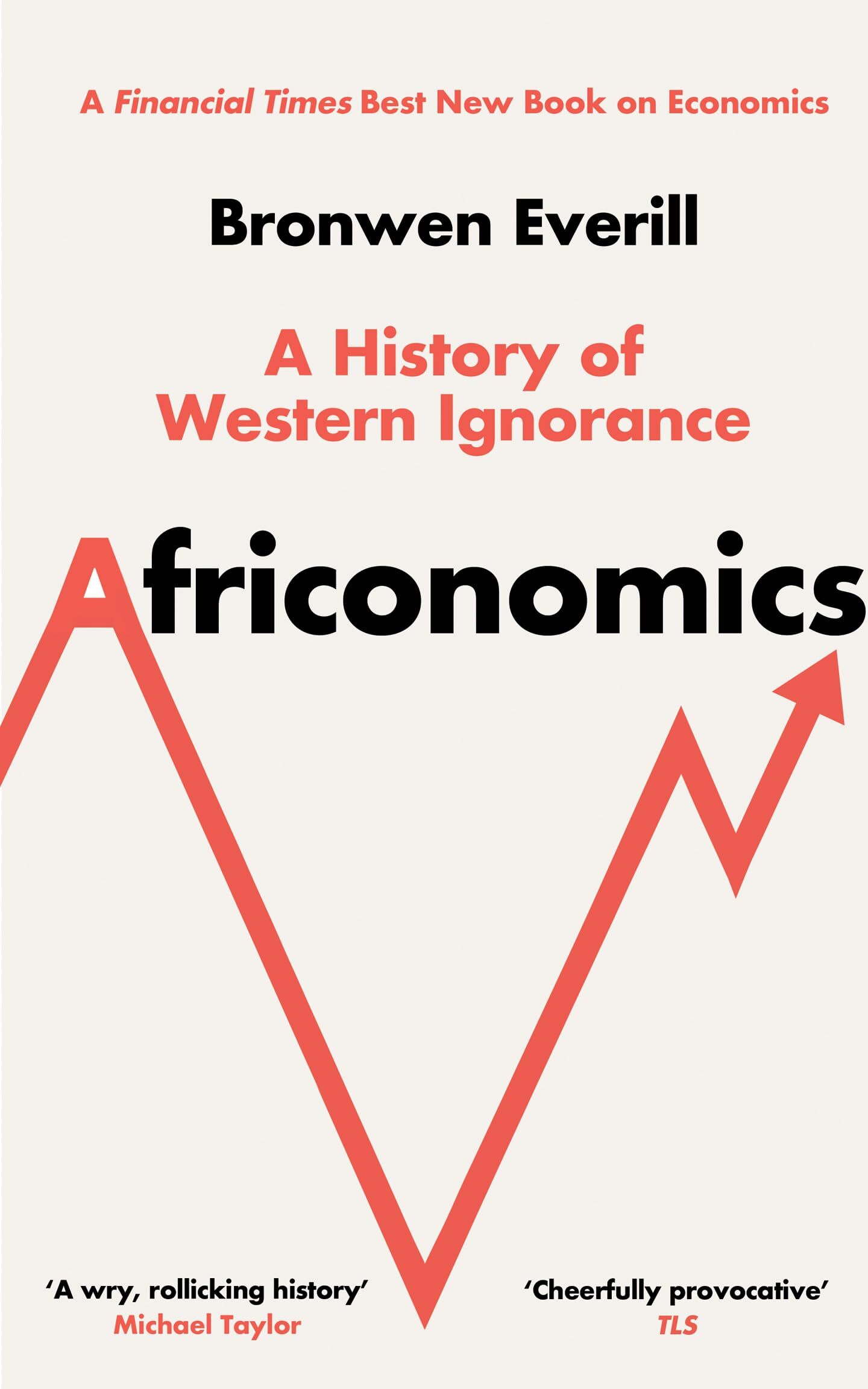 Bronwen Everill - Africonomics: A History of Western Ignorance and African Economics - Preis vom 14.10.2026 23:07:16 h