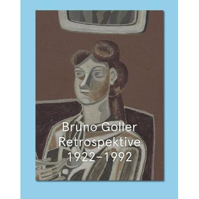 Bruno Goller: Retrospektive 1922–1992, Taschenbuch von Stephan ; Schreier, Christoph Berg, Snoeck, 978-3-86442-442-7