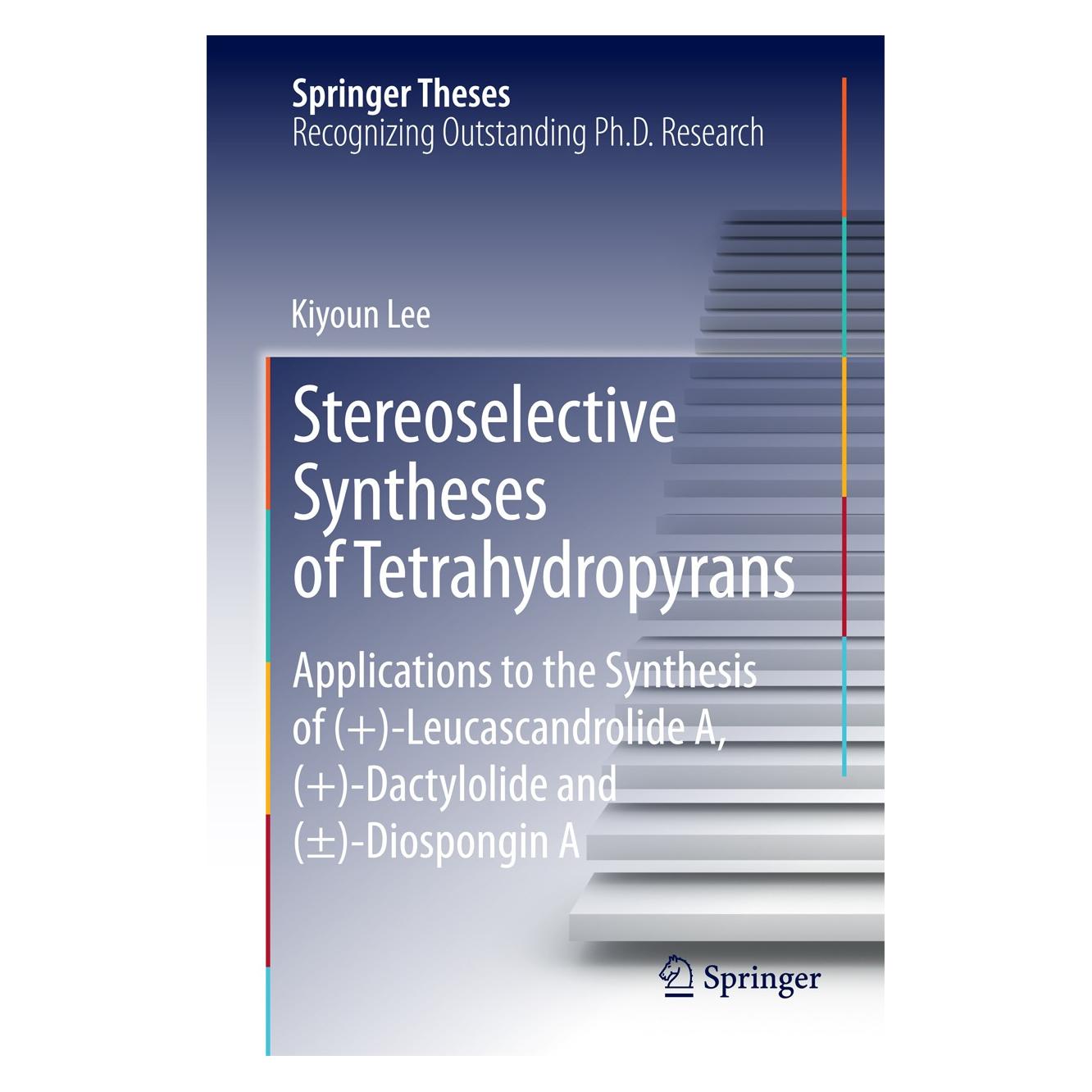 Springer Lee:Stereoselective Syntheses of Tetrah (Englisch, Hardcover, Kiyoun Lee) (9783319044613)