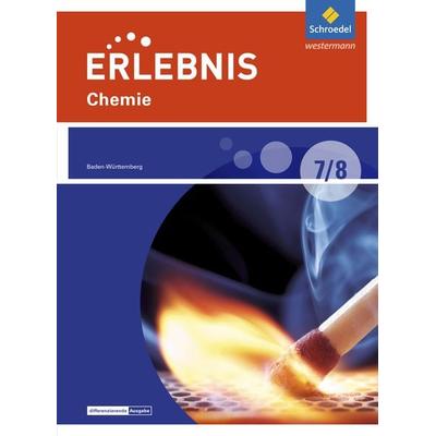 Erlebnis Chemie - Differenzierende Ausgabe 2016 für Baden-Württemberg, Gebundene Ausgabe von , Schroedel, 978-3-507-78018-7