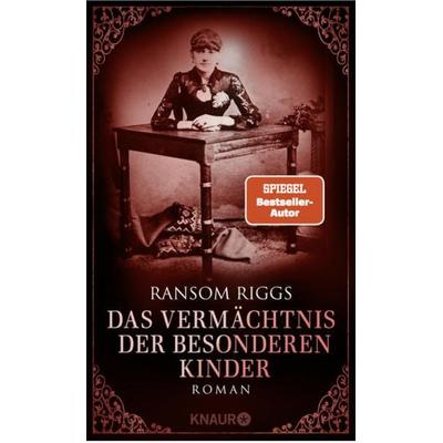 Das Vermächtnis der besonderen Kinder, Gebundene Ausgabe von Ransom Riggs, Knaur