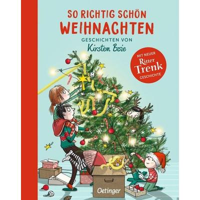 So richtig schön Weihnachten, Gebundene Ausgabe von Kirsten Boie, Verlag Friedrich Oetinger GmbH
