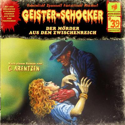 Der Mörder aus dem Zwischenreich - G. Arentzen, Audio, 4260507154255