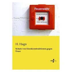 Schutz von Eisenkonstruktionen gegen Feuer, Fachbücher von H. Hagn