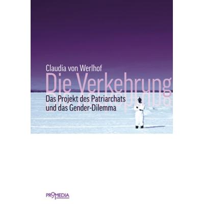 Die Verkehrung, Paperback von Claudia Werlhof, Promedia