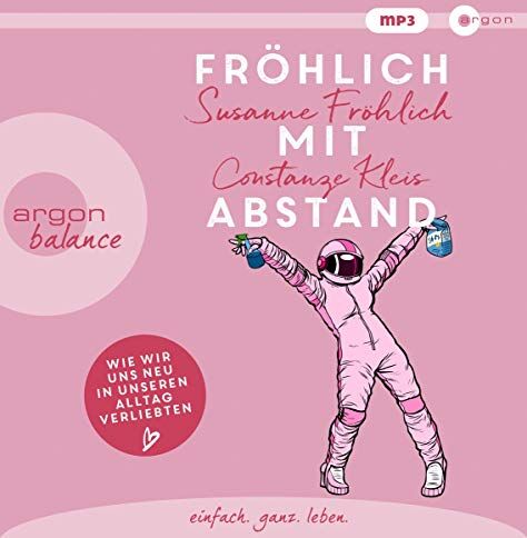Susanne Fröhlich - Fröhlich mit Abstand: Wie wir uns neu in unseren Alltag verliebten - Preis vom 12.10.2026 11:37:12 h