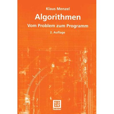 Algorithmen, Taschenbuch von Klaus Menzel, Vieweg & Teubner, 978-3-519-21162-4