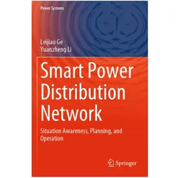 Smart Power Distribution Network, Fachbücher von Yuanzheng Li, Leijiao Ge
