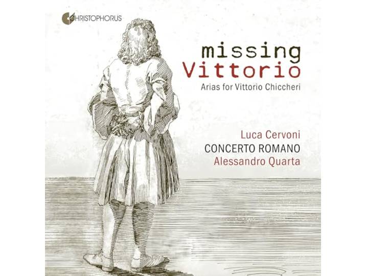 Missing Vittorio: Arias For Vittorio Chiccheri