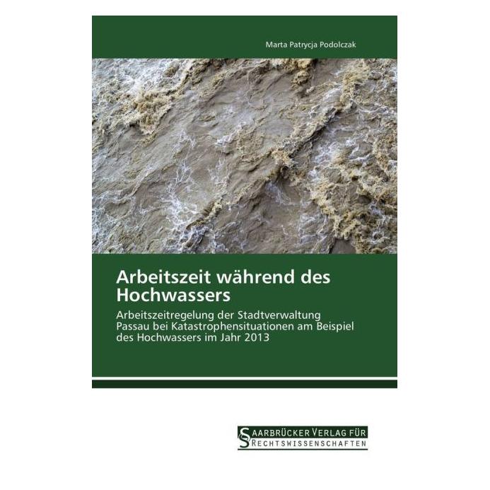 SVR Arbeitszeit während des Hochwassers (Deutsch, Softcover, Marta Patrycja Podolczak) (7989123)