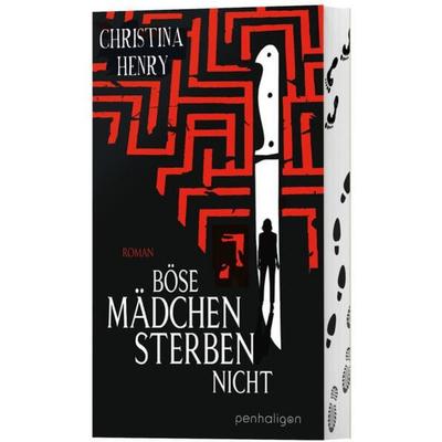 Böse Mädchen sterben nicht, Gebundene Ausgabe von Christina Henry, Penhaligon, 978-3-7645-3315-1