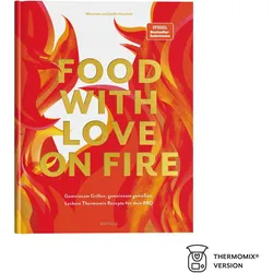 food with love on fire, Ratgeber von Joëlle Herzfeld, Manuela Herzfeld