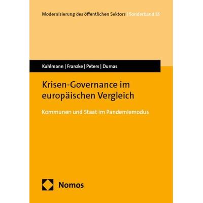 Krisen-Governance im europäischen Vergleich, Taschenbuch von Sabine Kuhlmann,Jochen Franzke,Niklas Peters,Benoît Paul Dumas, Nomos, 978-3-7560-0909-1