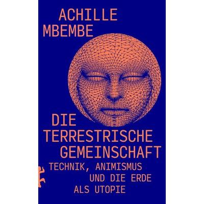Die terrestrische Gemeinschaft, Gebundene Ausgabe von Achille Mbembe, Matthes & Seitz, 978-3-7518-2058-5