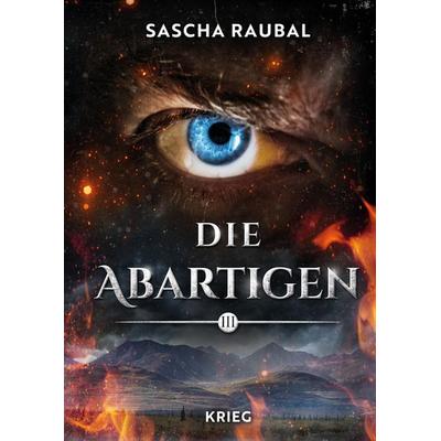 Krieg, Gebundene Ausgabe von Sascha Raubal, Tredition, 978-3-384-72218-8