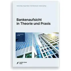 Bankenaufsicht in Theorie und Praxis, Fachbücher von Hartmut Bieg, Gerd Waschbusch, Andreas Igl, Gregor Krämer