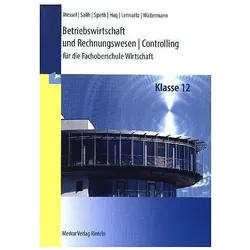 Betriebswirtschaft und Rechnungswesen Controlling. Klasse 12, Schulbücher von Bernhard Wessel, Hermann Speth, Aloys Waltermann, Hartmut Hug, Martina Lennartz