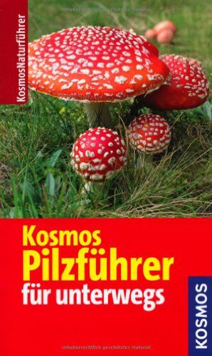 Laux, Hans E. - Kosmos Pilzführer für unterwegs - Preis vom 01.10.2026 17:08:56 h