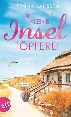 Fenna Janssen - Die kleine Inseltöpferei: Roman (Liebe, Glück und Sonnenschein) - Preis vom 11.10.2026 15:43:13 h
