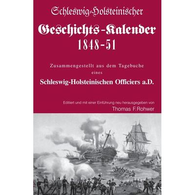 Die Maritime Bibliothek / Schleswig-Holsteinischer Geschichts-Kalender 1848-51