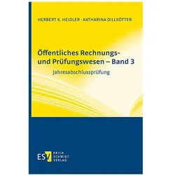 Öffentliches Rechnungs- und Prüfungswesen - Band 3, Fachbücher von Herbert K. Heidler, Katharina Dillkötter