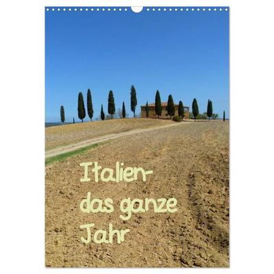 Italien-das ganze Jahr (Wandkalender 2026 DIN A3 hoch), CALVENDO Monatskalender