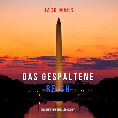 Das Gespaltene Reich (Ein Luke Stone Thriller–Buch 7) - Jack Mars, Audio, 9781094341682