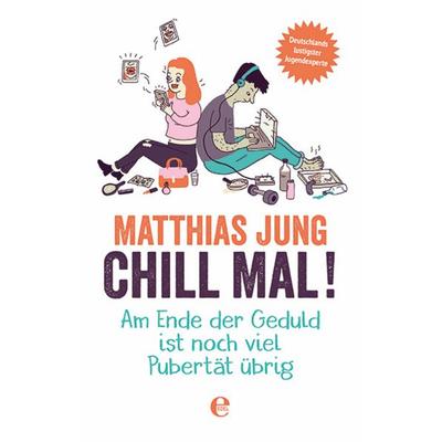 Chill mal!, Taschenbuch von Matthias Jung, Edel Books - ein Verlag der Edel Verlagsgruppe