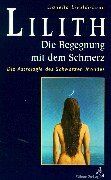 Lianella Livaldi Laun - Lilith. Die Begegnung mit dem Schmerz: Die Astrologie des Schwarzen Mondes. Mit monatlichen Ephemeriden 1900 - 2049 - Preis vom 09.10.2026 07:28:09 h