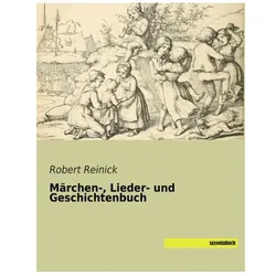 Märchen-, Lieder- und Geschichtenbuch, Kinderbücher von Robert Reinick
