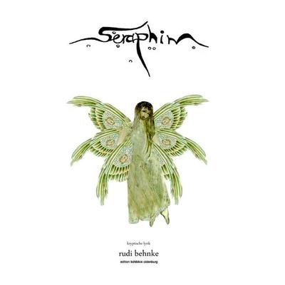 Seraphim, Taschenbuch von Rudi Behnke, BoD – Books on Demand, 978-3-7347-4383-2
