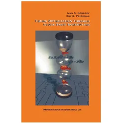 Timing Optimization Through Clock Skew Scheduling, Fachbücher von Baris Taskin, Eby G. Friedman, Ivan S. Kourtev
