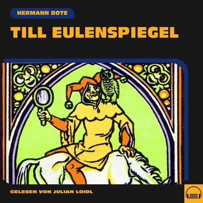 Till Eulenspiegel - Hermann Bote, Audio, 9783991571759