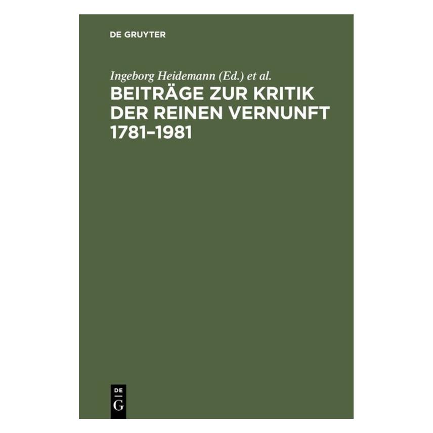 De Gruyter Beiträge zur Kritik der reinen Vernunft (Deutsch, Hardcover, Ingeborg Heidemann, Wolfgang Ritzel) (67765276)