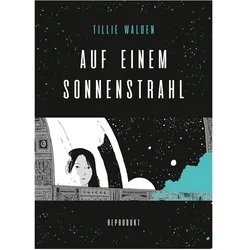 Auf einem Sonnenstrahl, Belletristik von Tillie Walden, Barbara König