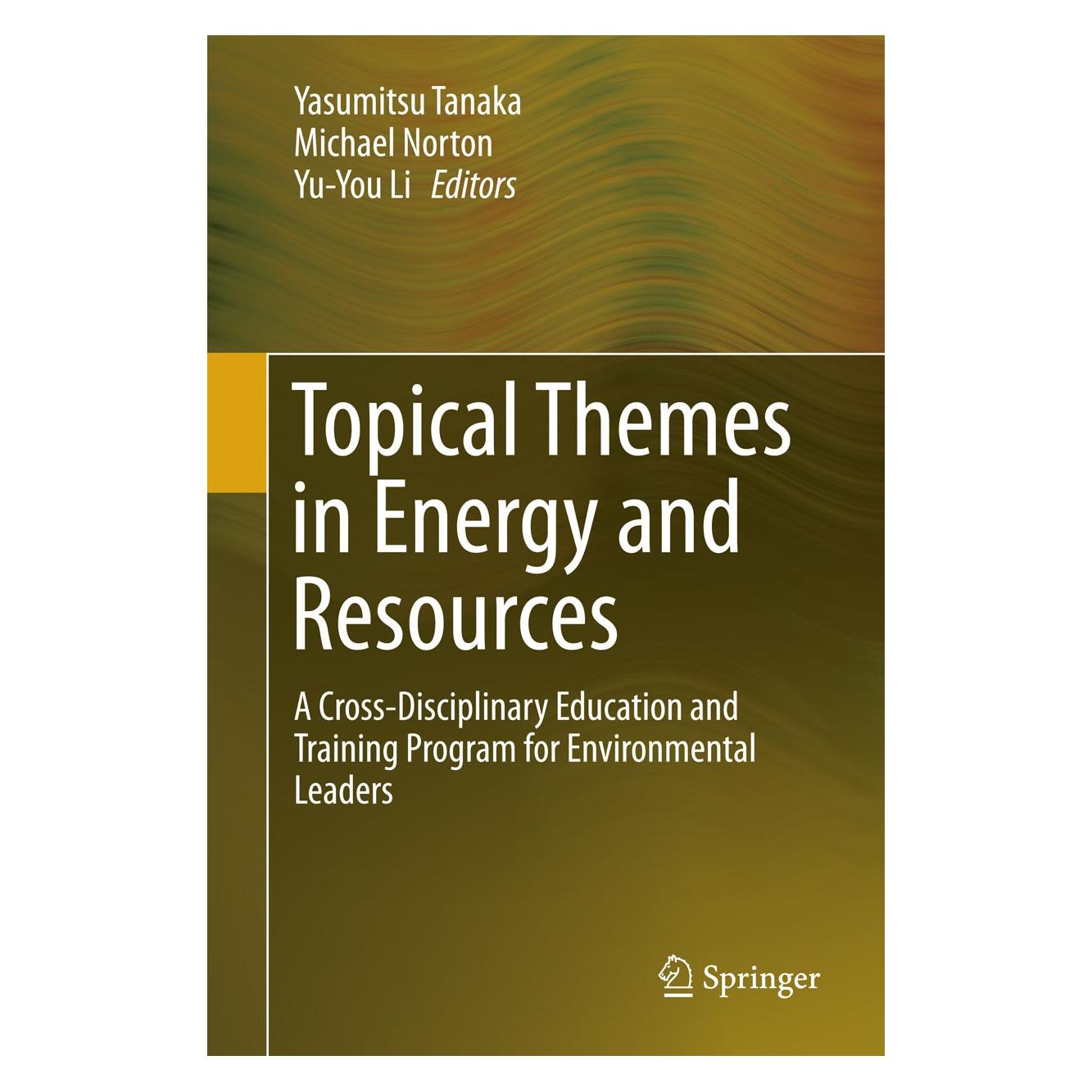 Springer Topical Themes in Energy and Resources (Englisch, Hardcover, Michael Norton, Yasumitsu Tanaka, Yu-You Li) (9784431553083)