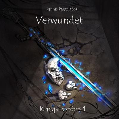 Verwundet: Kriegsfronten 1 - Jannis Pantelatos, Audio, 4067248433805